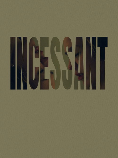 Incessant Poster