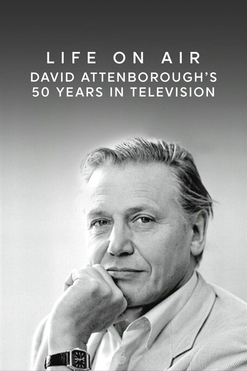 Life on Air: David Attenborough's 50 Years in Television Poster