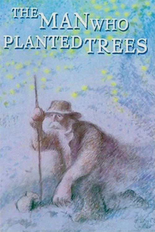 The Man Who Planted Trees Poster