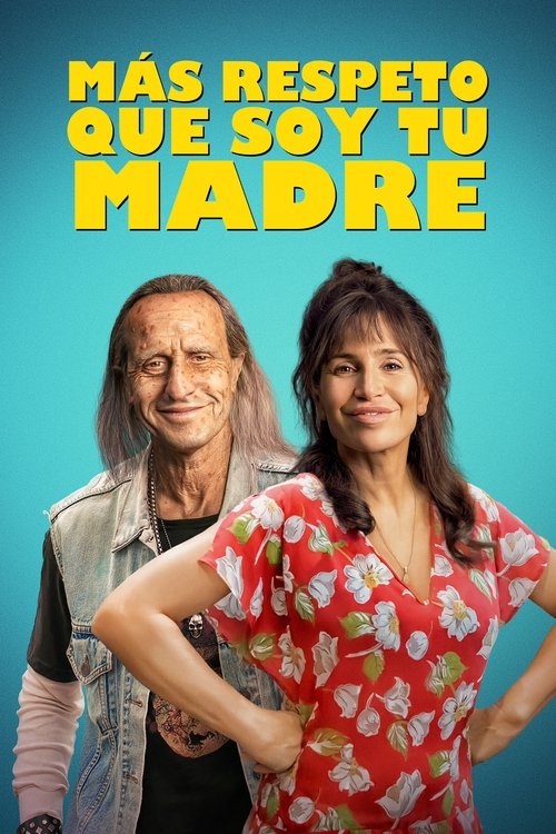 Más respeto que soy tu madre Poster