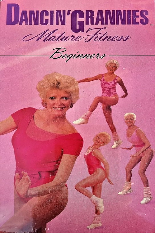 Dancin' Grannies: Mature Fitness for Beginners Poster