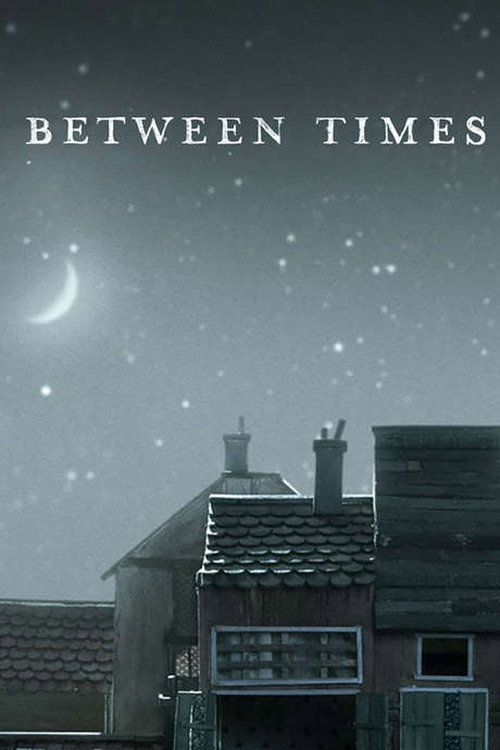 Between Times Poster