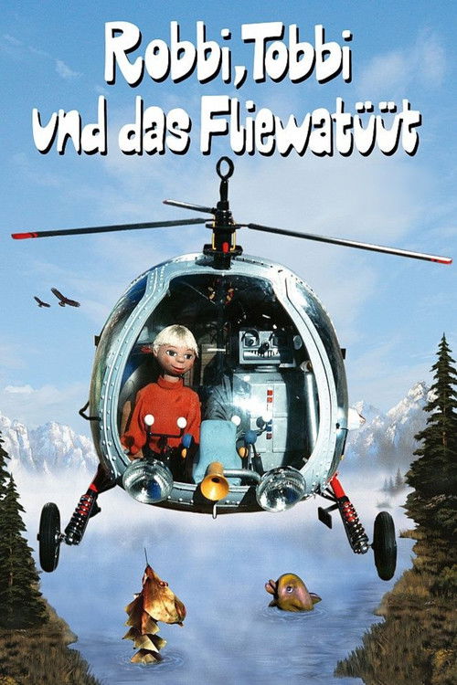 Robbi, Tobbi und das Fliewatüüt Poster