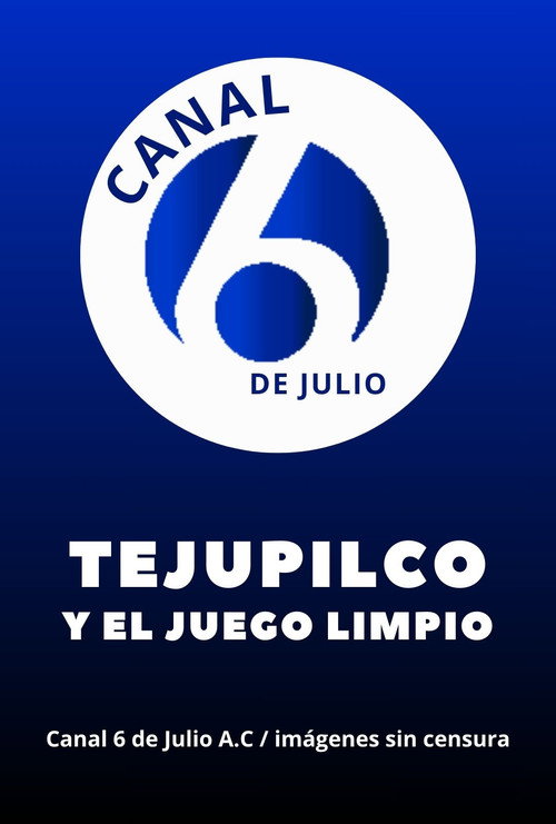 Tejupilco y el juego limpio Poster