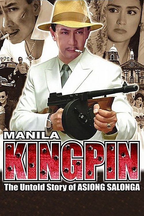 Manila Kingpin: The Asiong Salonga Story Poster