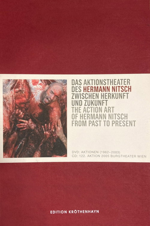 The Action Art Of Hermann Nitsch From Past To Present Poster