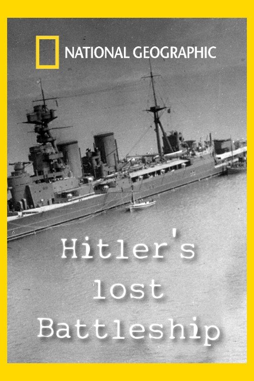 Hitler's Lost Battleship Poster