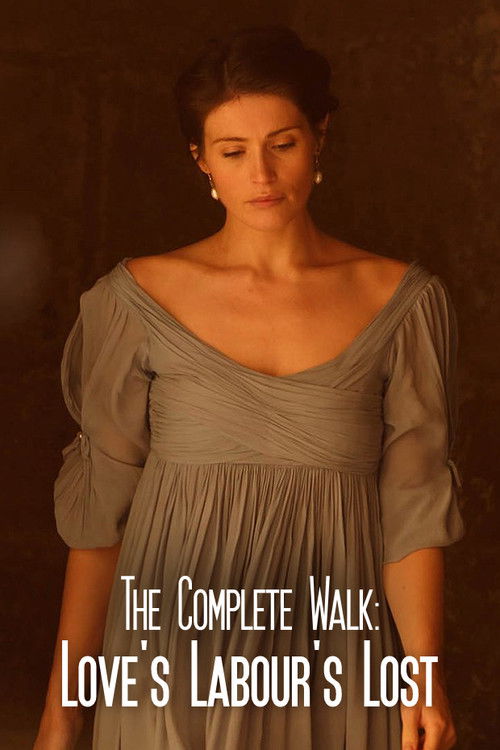 The Complete Walk: Love's Labour's Lost Poster