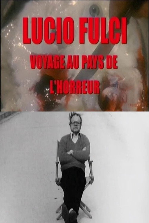 Lucio Fulci, voyage au pays de l'horreur Poster