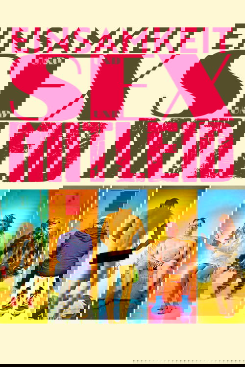 Sex, Pity and Loneliness Poster