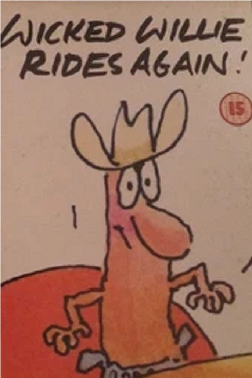 Wicked Willie Rides Again! Poster