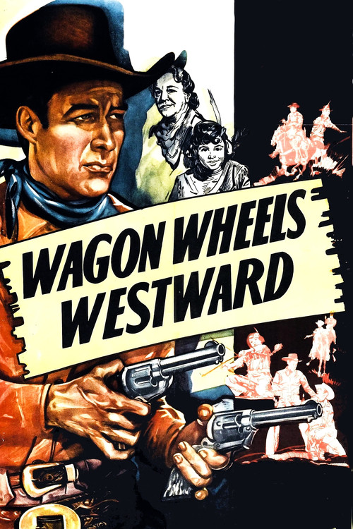 Wagon Wheels Westward Poster