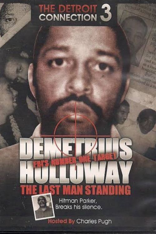 Detroit Connection Pt. 3: Last Man Standing (Demetrius Holloway) Poster