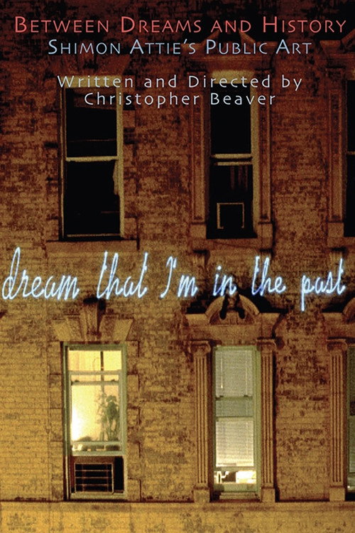 Between Dreams and History: The Making of Shimon Attie's Public Art Projects Poster