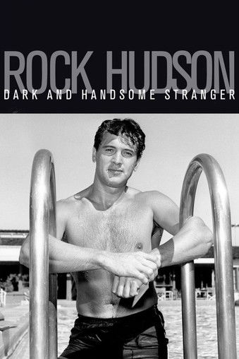Rock Hudson: Dark and Handsome Stranger Poster