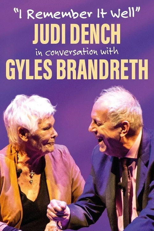 I Remember It Well: Dame Judi Dench in Conversation with Gyles Bandreth Poster
