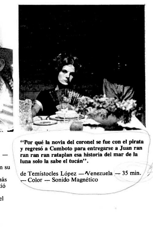 Por qué la novia del coronel se fue con el pirata y regresó a Cumboto para entregarse a Juan ran ran ran ran rataplán esa historia del mar de la luna solo la sabe el tucán Poster