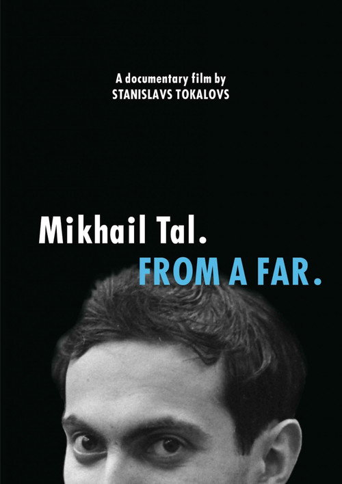 Mikhail Tal. From a Far Poster