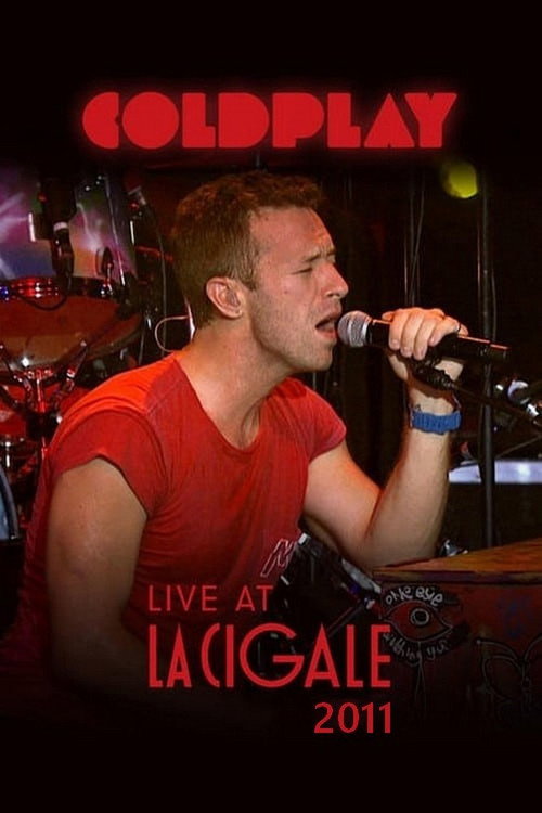 Coldplay - Live at La Cigale 2011 Poster