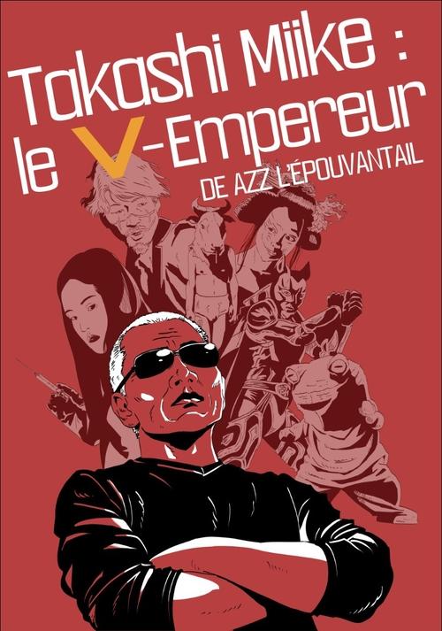 Takashi Miike : The V-Emperor Poster