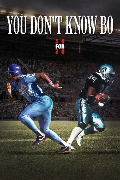 You Don't Know Bo: The Legend of Bo Jackson Poster