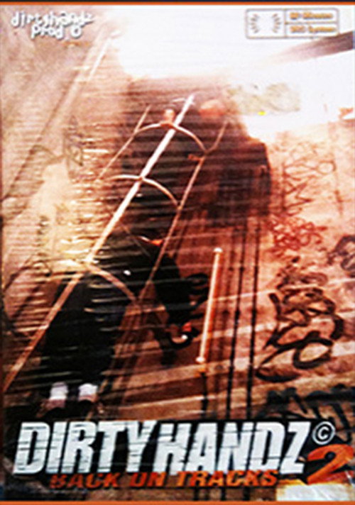 Dirty Handz 2 - Back On Tracks Poster