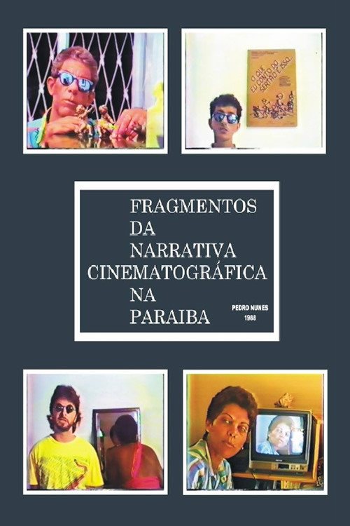 Fragmentos da Narrativa Cinematográfica na Paraíba Poster