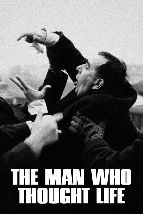 The Man Who Thought Life Poster