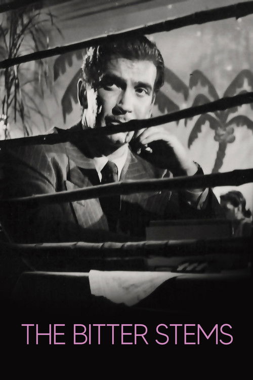 The Bitter Stems Poster