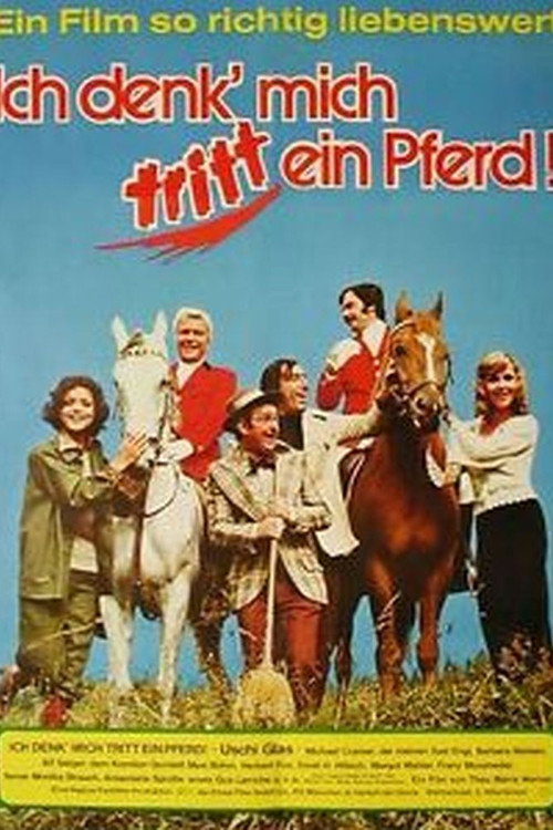 Ich denk', mich tritt ein Pferd Poster