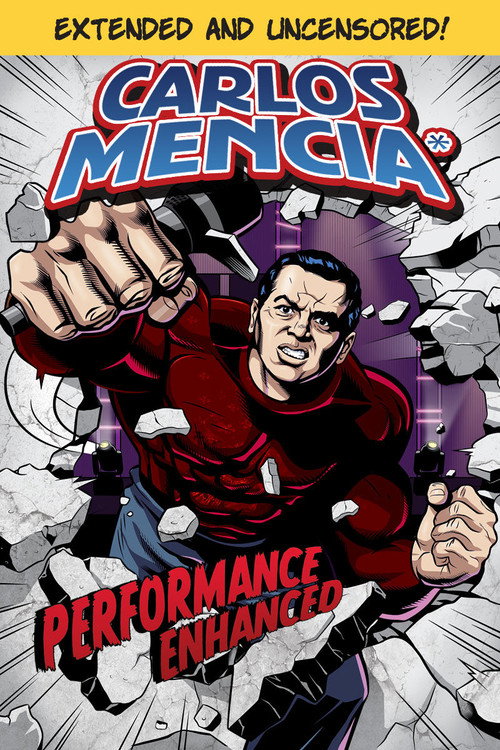 Carlos Mencia: Performance Enhanced Poster