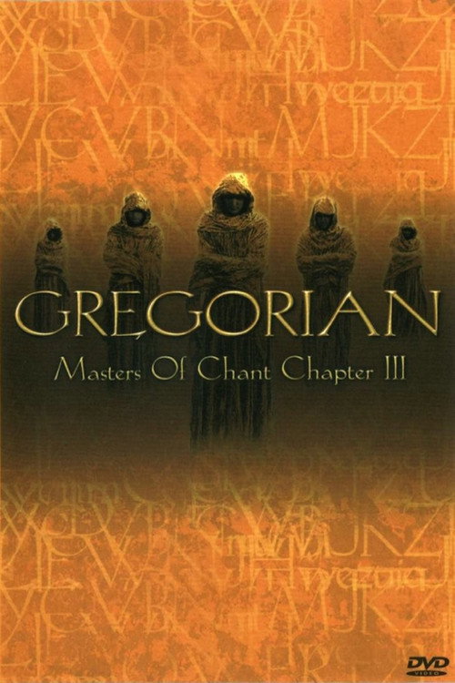 Gregorian: Masters Of Chant (Chapter 3) Poster