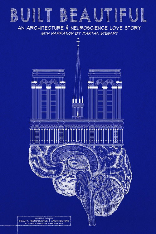 Built Beautiful: An Architecture and Neuroscience Love Story Poster