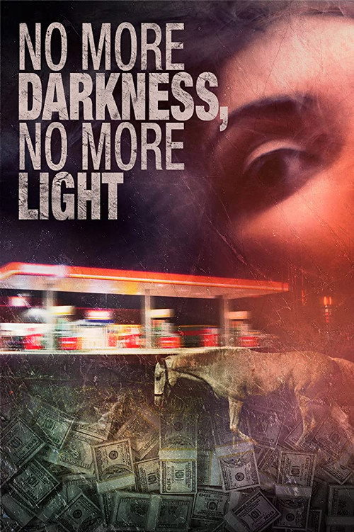 No More Darkness, No More Light Poster