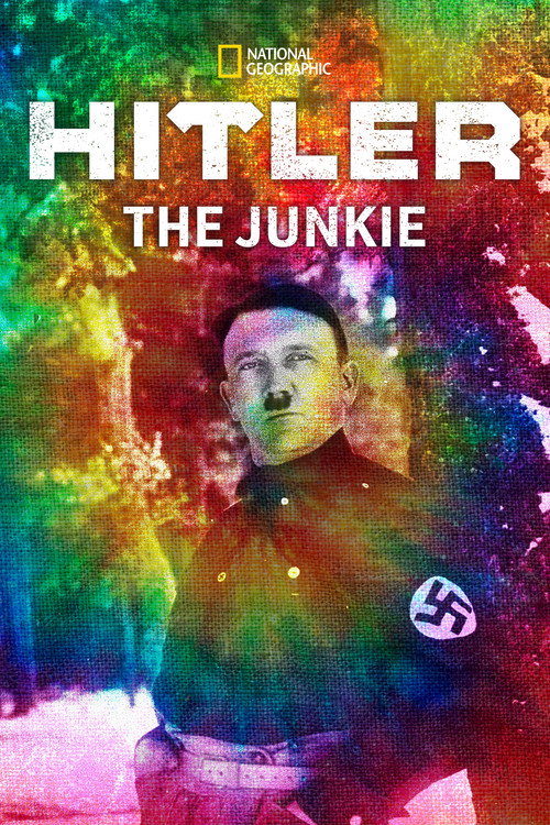 Hitler The Junkie Poster