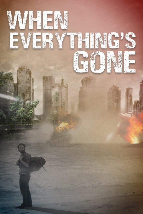 When Everything's Gone Poster