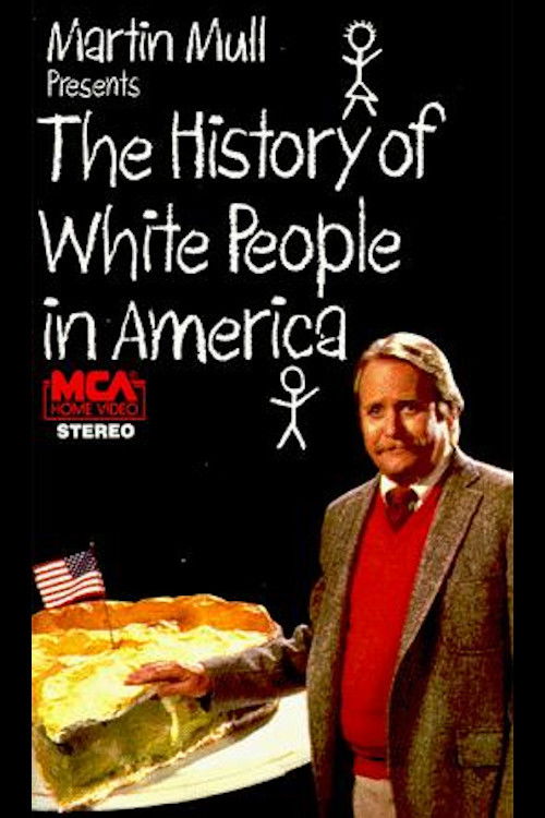 The History of White People in America Poster