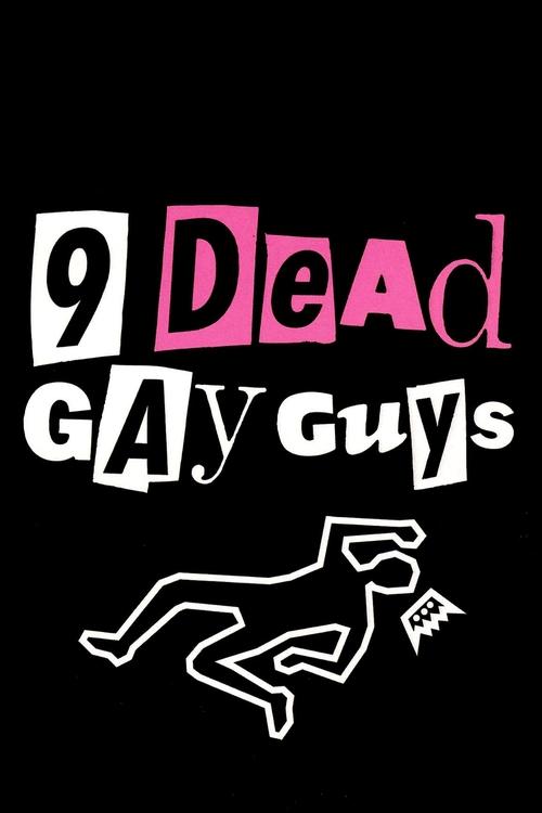 9 Dead Gay Guys Poster