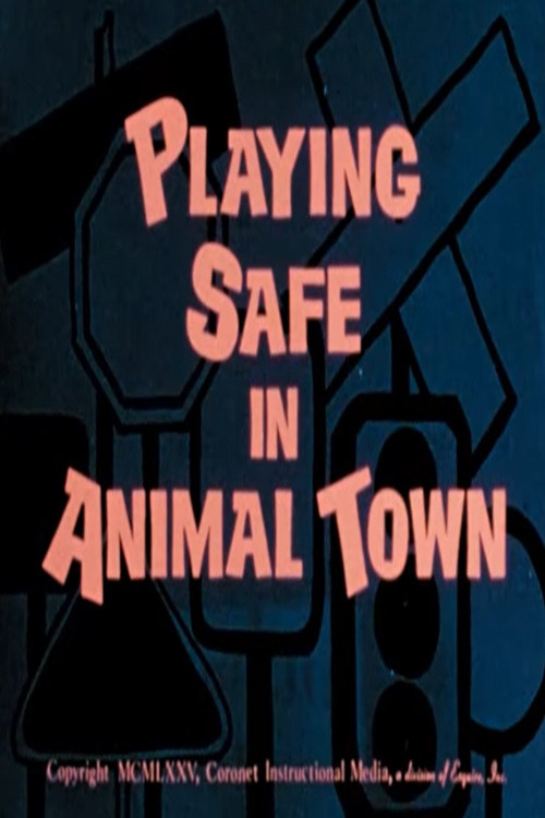 Playing Safe in Animal Town Poster