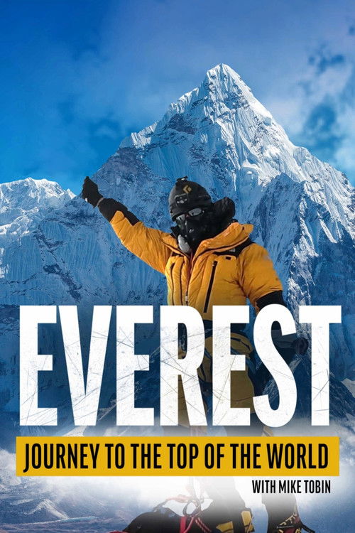 Everest: Journey to the Top of the World with Mike Tobin Poster