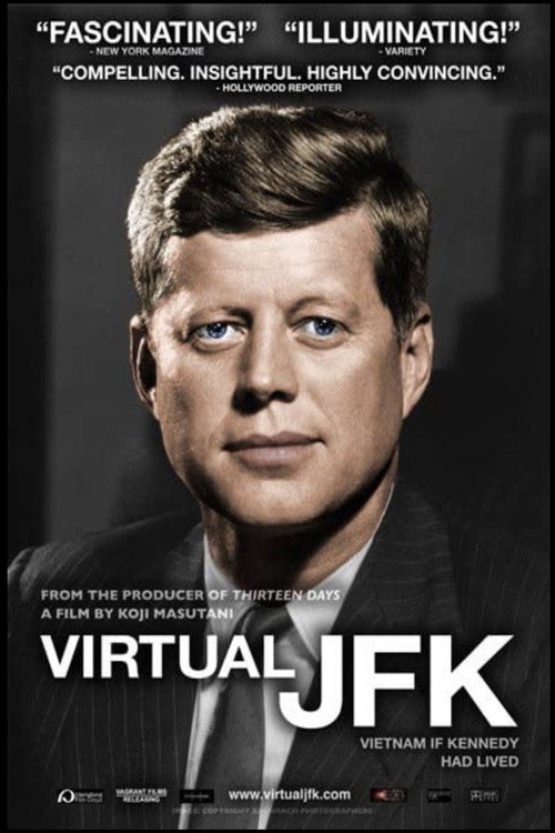 Virtual JFK: Vietnam If Kennedy Had Lived Poster