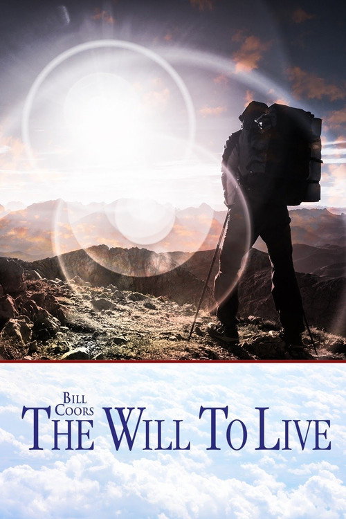 Bill Coors: The Will to Live Poster