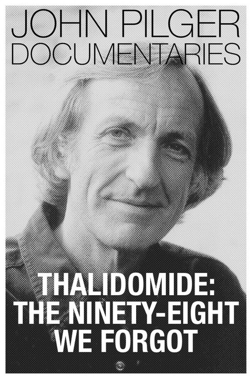 Thalidomide: The Ninety-Eight We Forgot Poster