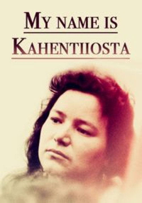 My Name Is Kahentiiosta Poster
