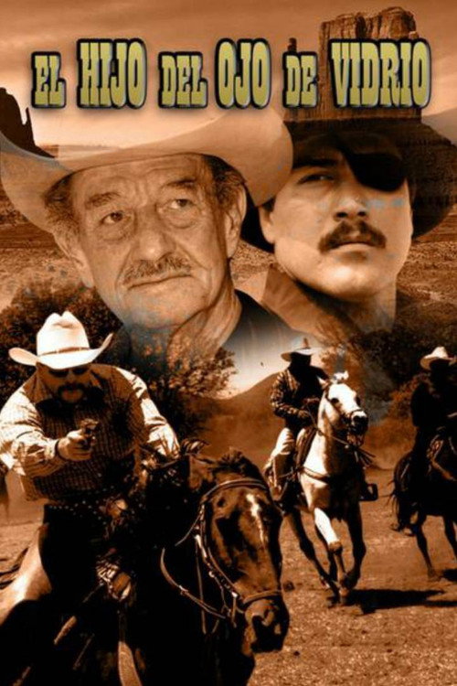 El Hijo Del Ojo De Vidrio Poster