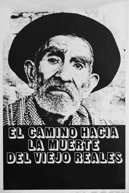 Viejo Reales' Long Journey to Death Poster