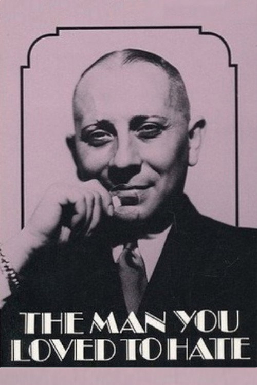 The Man You Loved to Hate Poster