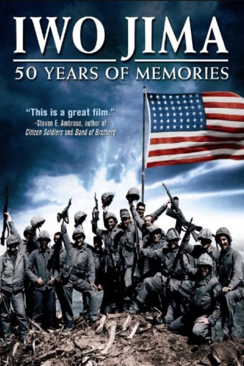Iwo Jima: 50 Years of Memories Poster