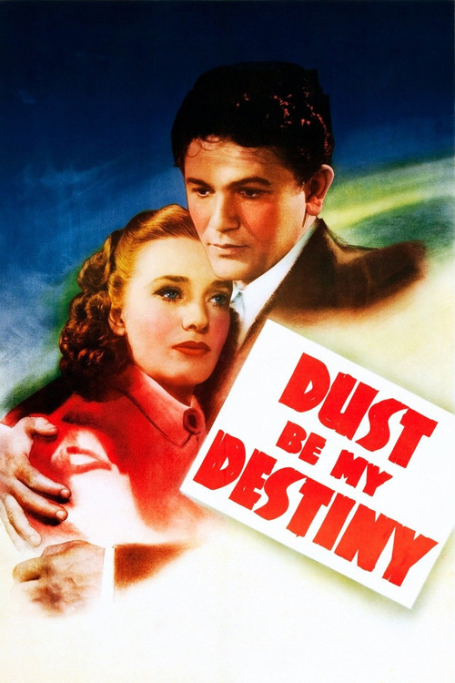Dust Be My Destiny Poster