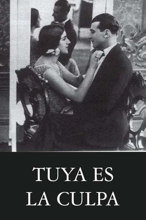 Tuya es la culpa Poster